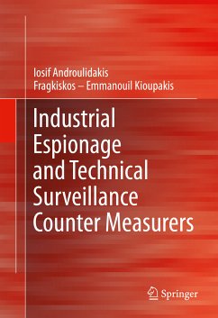 Industrial Espionage and Technical Surveillance Counter Measurers (eBook, PDF) - Androulidakis, I.I.; Kioupakis, Fragkiskos – Emmanouil