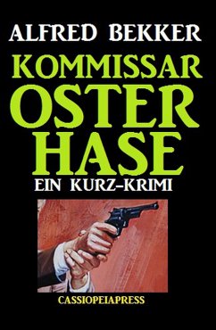 Cover Kommissar Osterhase: Kurzgeschichte (eBook, ePUB)