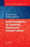 Natural Intelligence for Scheduling, Planning and Packing Problems (eBook, PDF)