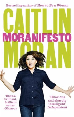 Moranifesto (eBook, ePUB) - Moran, Caitlin