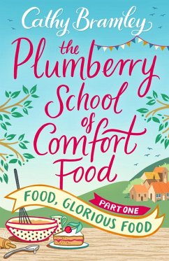 The Plumberry School of Comfort Food - Part One (eBook, ePUB) - Bramley, Cathy
