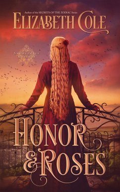 Honor & Roses (Swordcross Knights, #1) (eBook, ePUB) - Cole, Elizabeth
