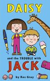 Daisy and the Trouble With Jack (eBook, ePUB) Daisy and the Trouble With Jack (eBook, ePUB)