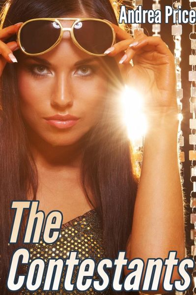 The Contestants (Anonymous MFM Menage Erotica) (eBook, ePUB) The Contestants (Anonymous MFM Menage Erotica) (eBook, ePUB)