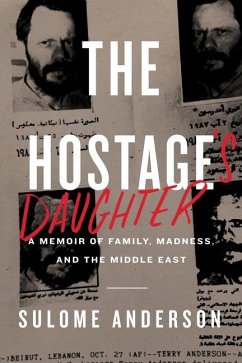 The Hostage's Daughter - Anderson, Sulome