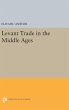 Levant Trade in the Middle Ages - Bild 1