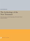 The Archeology of the New Testament