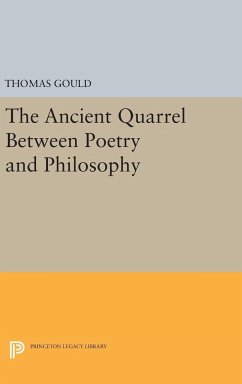The Ancient Quarrel Between Poetry and Philosophy - Gould, Thomas