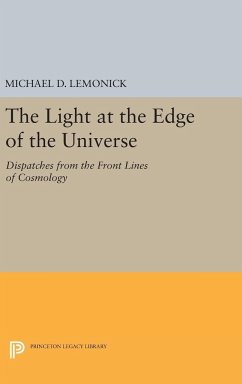 The Light at the Edge of the Universe - Lemonick, Michael D.