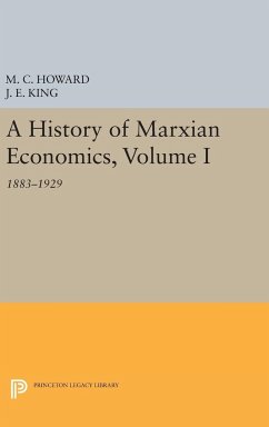 A History of Marxian Economics, Volume I - Howard, Michael Charles; King, John Edward