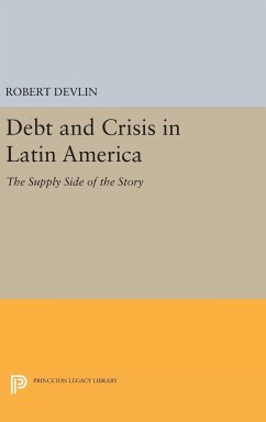 Debt and Crisis in Latin America - Devlin, Robert