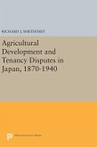 Agricultural Development and Tenancy Disputes in Japan, 1870-1940