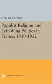 Populist Religion and Left-Wing Politics in France, 1830-1852