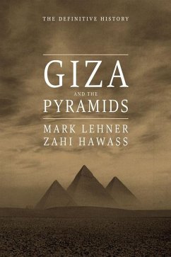 Giza and the Pyramids - Lehner, Mark; Hawass, Zahi