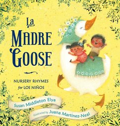 La Madre Goose - Elya, Susan Middleton