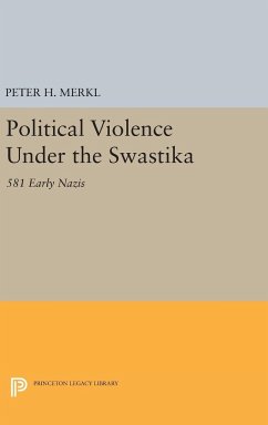 Political Violence Under the Swastika - Merkl, Peter H.