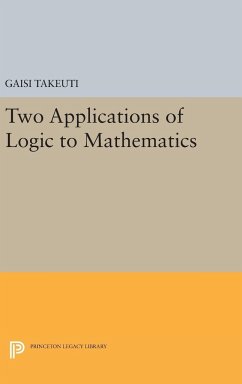 Two Applications of Logic to Mathematics - Takeuti, Gaisi