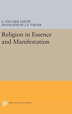 Religion in Essence and Manifestation - Leeuw, Gerardus van der