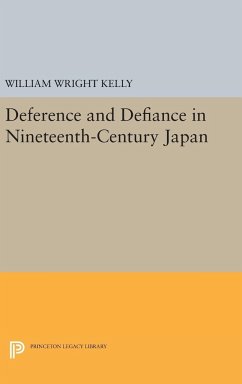 Deference and Defiance in Nineteenth-Century Japan - Kelly, William Wright