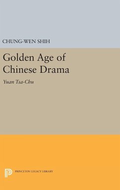 Golden Age of Chinese Drama - Shih, Chung-Wen