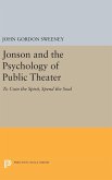 Jonson and the Psychology of Public Theater