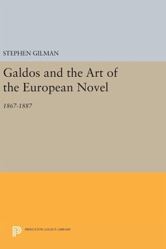 Galdos and the Art of the European Novel - Gilman, Stephen