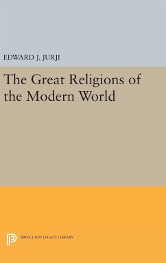 Great Religions of the Modern World - Jurji, Edward Jabra
