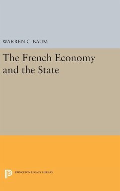 French Economy and the State - Baum, Warren C.