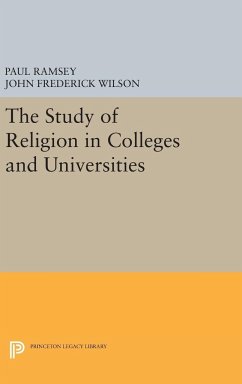 The Study of Religion in Colleges and Universities - Ramsey, Paul; Wilson, John Frederick