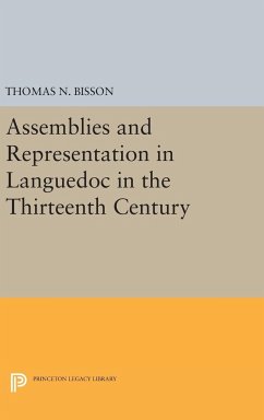 Assemblies and Representation in Languedoc in the Thirteenth Century - Bisson, Thomas N.