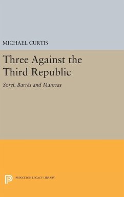 Three Against the Third Republic - Curtis, Michael