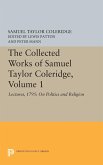 The Collected Works of Samuel Taylor Coleridge, Volume 1