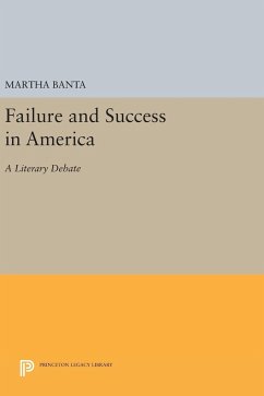 Failure and Success in America - Banta, Martha