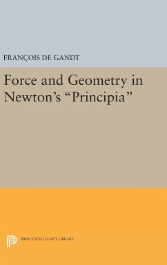 Force and Geometry in Newton's Principia - de Gandt, François