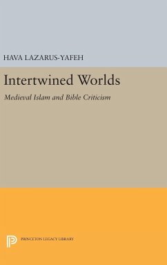 Intertwined Worlds - Lazarus-Yafeh, Hava