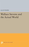 Wallace Stevens and the Actual World