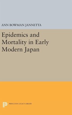 Epidemics and Mortality in Early Modern Japan - Jannetta, Ann Bowman