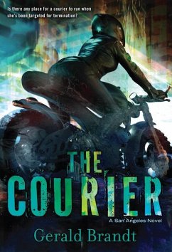 The Courier: A San Angeles Novel - Brandt, Gerald