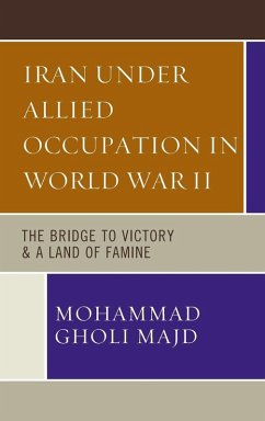 Iran Under Allied Occupation In World War II - Majd, Mohammad Gholi