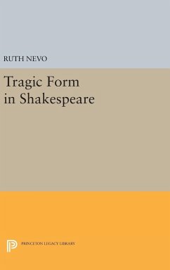 Tragic Form in Shakespeare - Nevo, Ruth