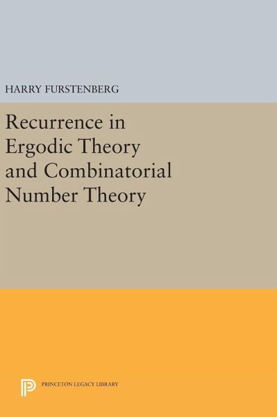 Recurrence in Ergodic Theory and Combinatorial Number Theory Recurrence in Ergodic Theory and Combinatorial Number Theory