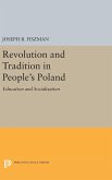 Revolution and Tradition in People's Poland