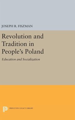 Revolution and Tradition in People's Poland - Fiszman, Joseph R.