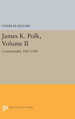 James K. Polk, Volume II - Sellers, Charles Grier