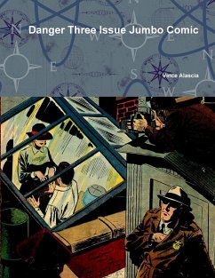 Danger Three Issue Jumbo Comic - Alascia, Vince