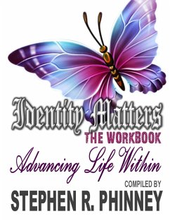 Identity Matters - Advancing Life Within - Phinney, Stephen