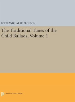 The Traditional Tunes of the Child Ballads, Volume 1 - Bronson, Bertrand Harris