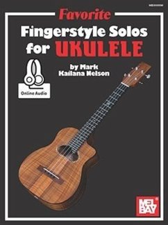 Favorite Fingerstyle Solos for Ukulele - Mark "Kailana" Nelson