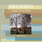 Brembio. Acque Terra Cielo