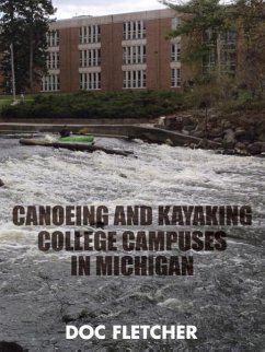 Canoeing and Kayaking College Campuses in Michigan - Doc Fletcher